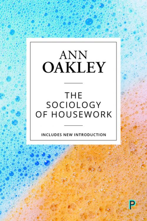 Cover of the book The Sociology of Housework (Reissue) by Oakley, Ann, Policy Press