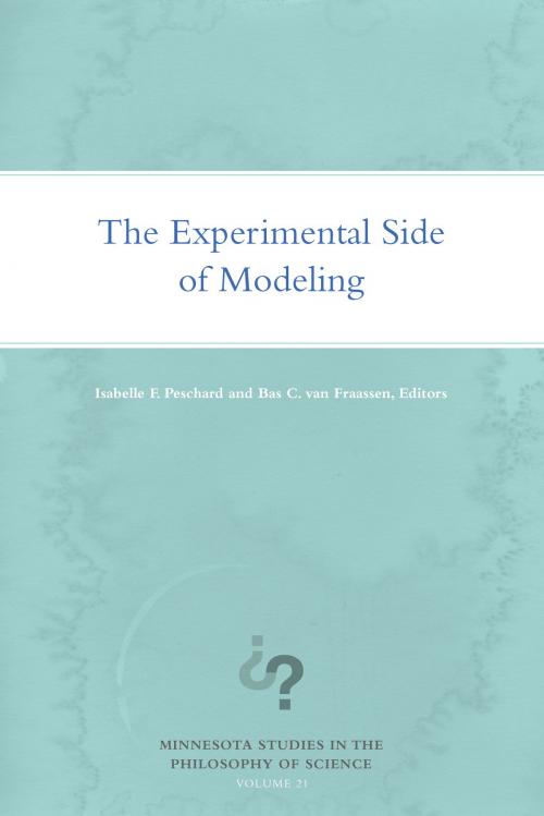 Cover of the book The Experimental Side of Modeling by , University of Minnesota Press
