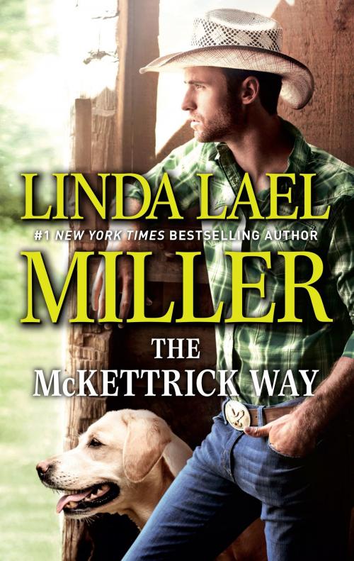 Cover of the book The McKettrick Way by Linda Lael Miller, Harlequin