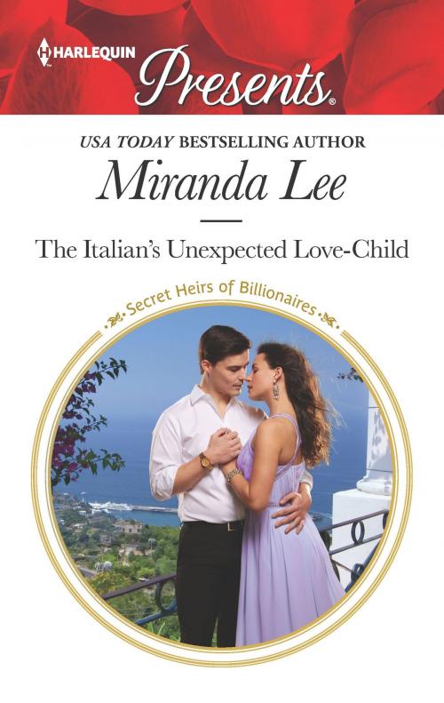 Cover of the book The Italian's Unexpected Love-Child by Miranda Lee, Harlequin