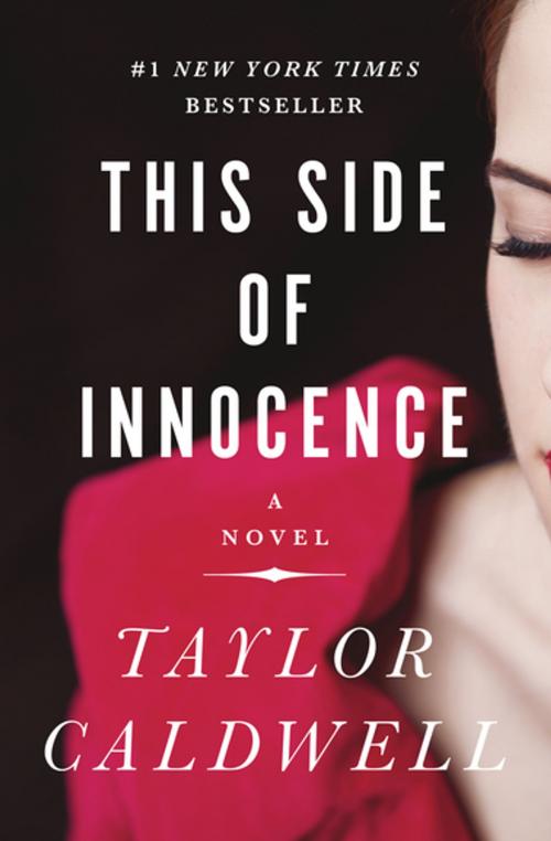 Cover of the book This Side of Innocence by Taylor Caldwell, Open Road Media