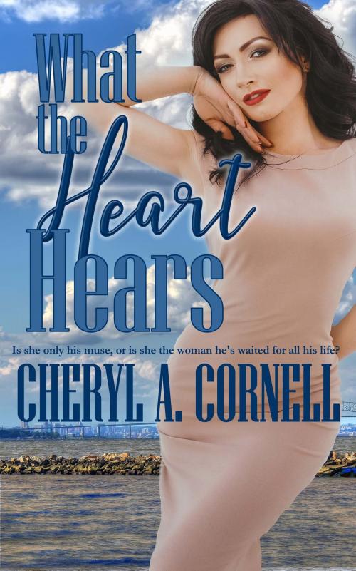 Cover of the book What the Heart Hears by Cheryl A. Cornell, The Wild Rose Press, Inc.