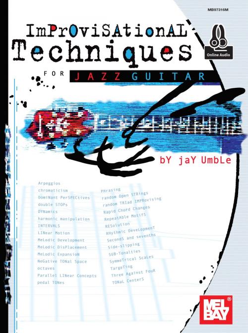 Cover of the book Improvisational Techniques for Jazz Guitar by Jay Umble, Mel Bay Publications, Inc.