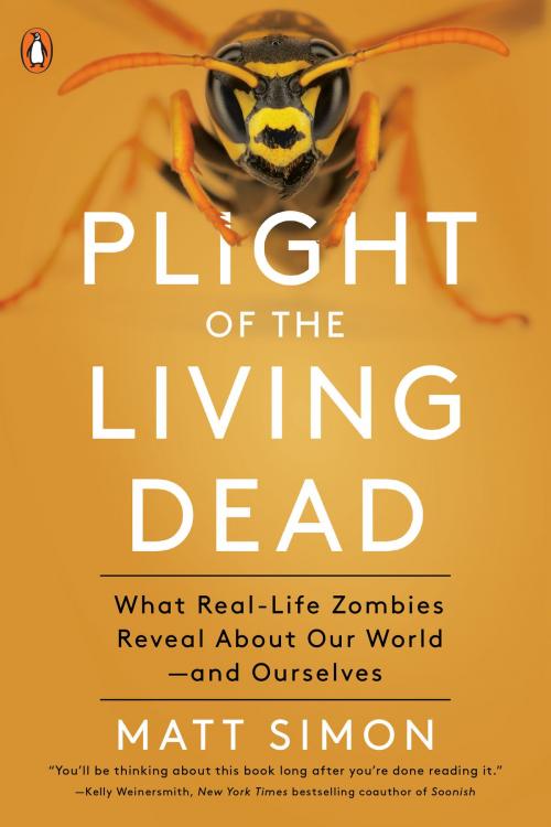 Cover of the book Plight of the Living Dead by Matt Simon, Penguin Publishing Group