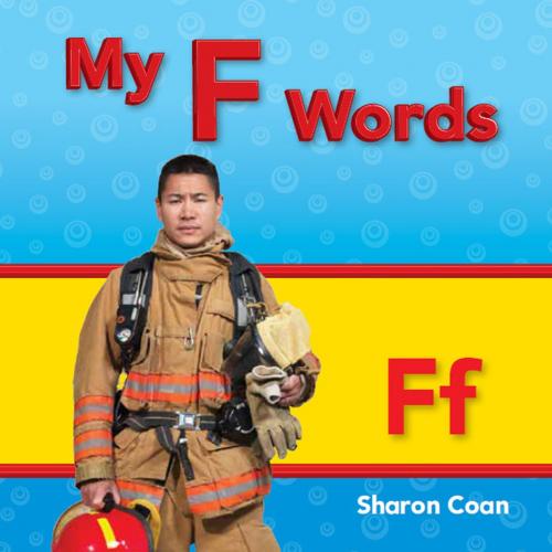 Cover of the book My F Words by Sharon Coan, Teacher Created Materials