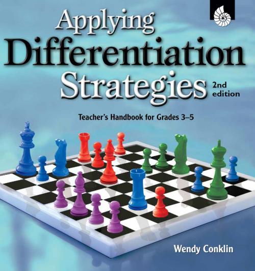 Cover of the book Applying Differentiation Strategies: Teacher's Handbook for Grades 3-5 by Wendy Conklin, Shell Education