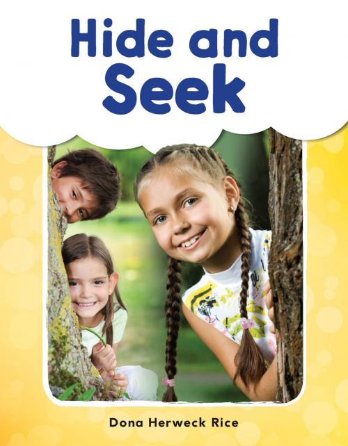 Cover of the book Hide and Seek by Dona Herweck Rice, Teacher Created Materials