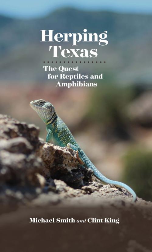 Cover of the book Herping Texas by Michael A. Smith, Clint R. King, Texas A&M University Press