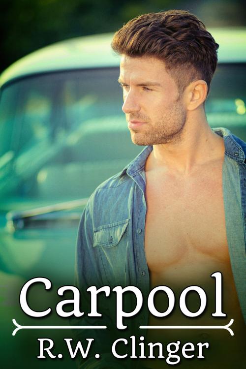 Cover of the book Carpool by R.W. Clinger, JMS Books LLC