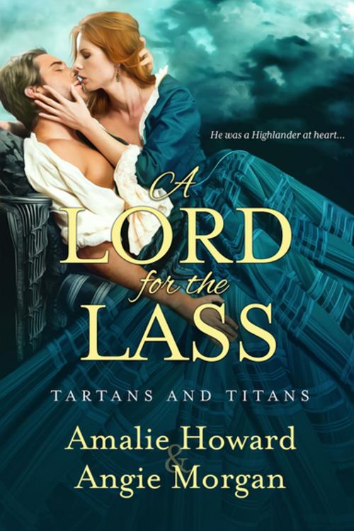 Cover of the book A Lord for the Lass by Amalie Howard, Entangled Publishing, LLC