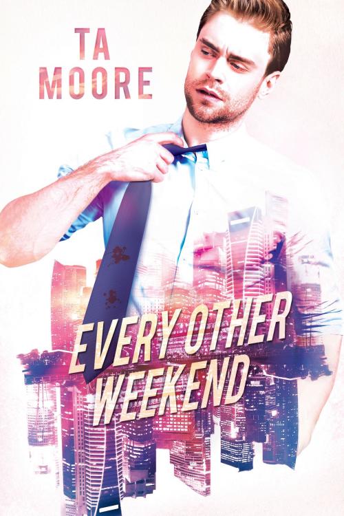 Cover of the book Every Other Weekend by TA Moore, Dreamspinner Press