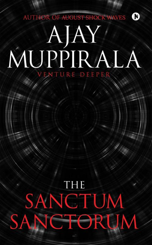 Cover of the book THE SANCTUM SANCTORUM by Ajay Muppirala, Notion Press