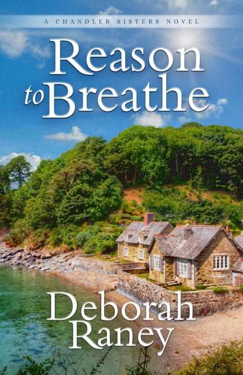 Cover of the book Reason to Breathe by Deborah Raney, Kregel Publications