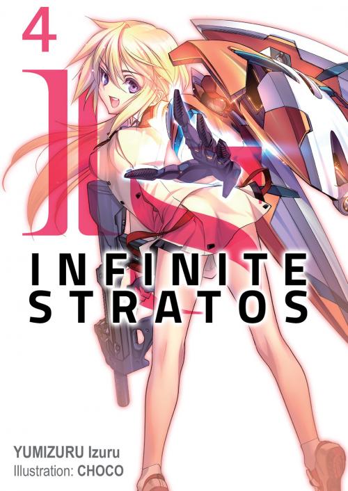 Cover of the book Infinite Stratos: Volume 4 by Izuru Yumizuru, J-Novel Club