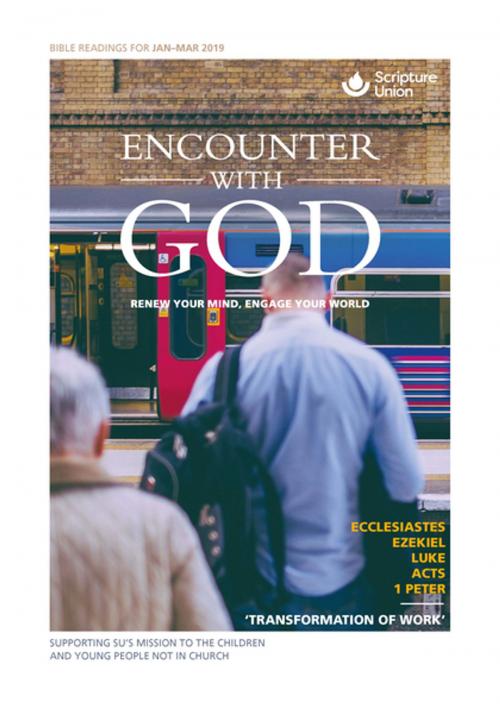 Cover of the book Encounter with God by Tanya Ferdinandusz, John Harris, Marian Raikes, Jennifer Turner, Fran Beckett, OBE, Daniel McGinnis, Scripture Union England and Wales