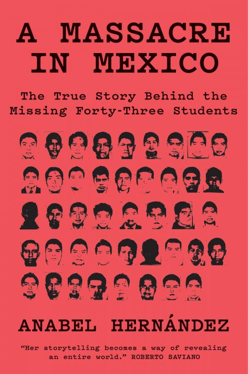 Cover of the book A Massacre in Mexico by Anabel Hernandez, Verso Books