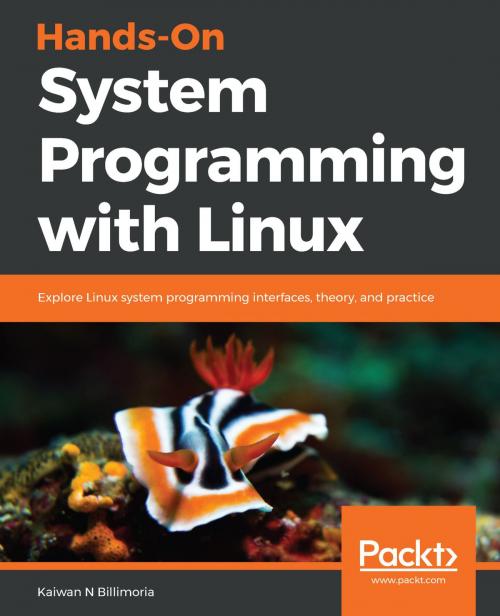 Cover of the book Hands-On System Programming with Linux by Kaiwan N Billimoria, Packt Publishing