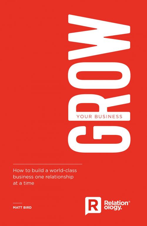 Cover of the book Grow Your Business by Matt Bird, Troubador Publishing Ltd