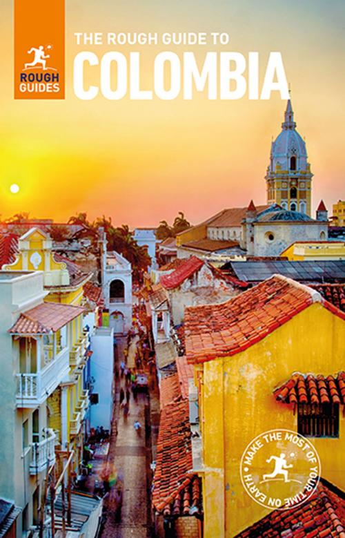 Cover of the book The Rough Guide to Colombia (Travel Guide eBook) by Daniel Jacobs, Rough Guides, Stephen Keeling, Apa Publications