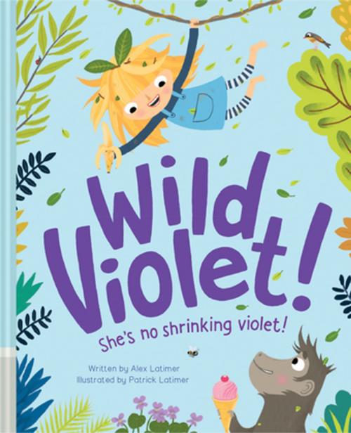 Cover of the book Wild Violet! by Alex Latimer, Pavilion Books