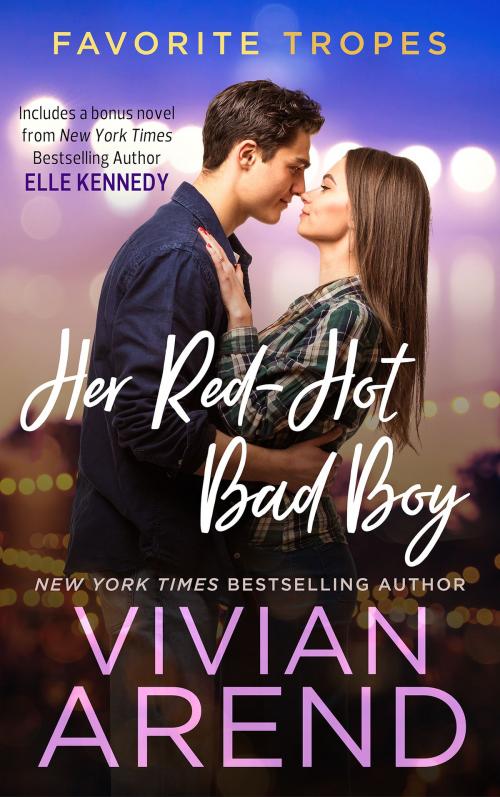 Cover of the book Her Red-Hot Bad Boy: contains Rocky Ride / Getting Hotter by Vivian Arend, Elle Kennedy, Arend Publishing Inc.