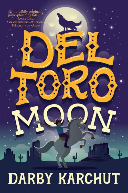 Cover of the book Del Toro Moon by Darby Karchut, Owl Hollow Press, LLC