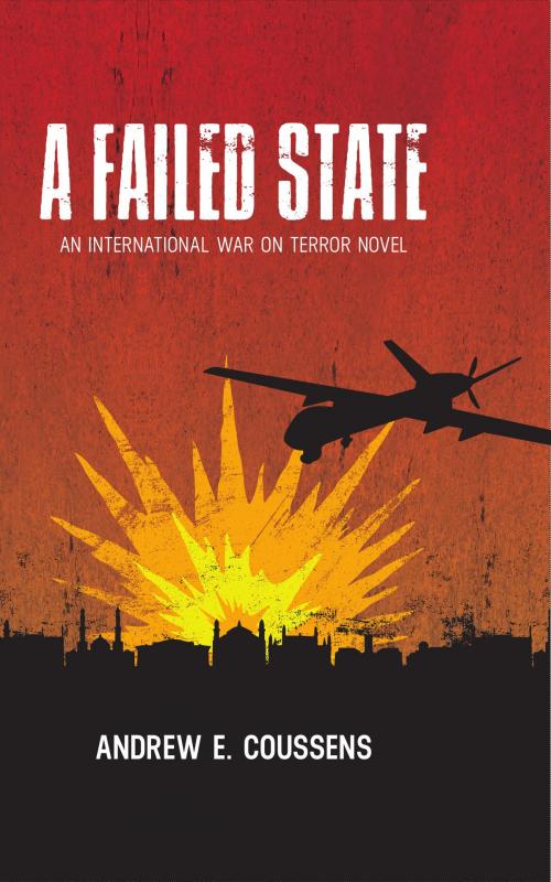 Cover of the book A Failed State by Andrew E. Coussens, BookBaby