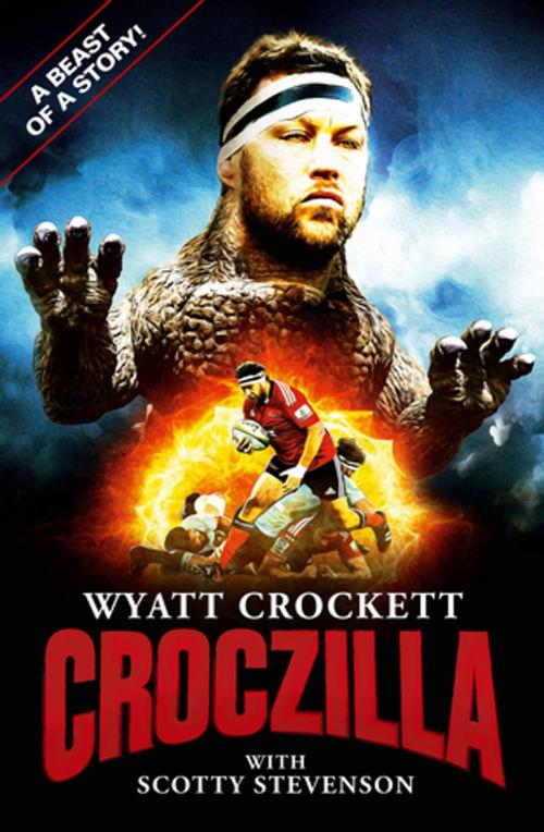 Cover of the book Wyatt Crocket - Croczilla by Scotty Stevenson, Upstart Press