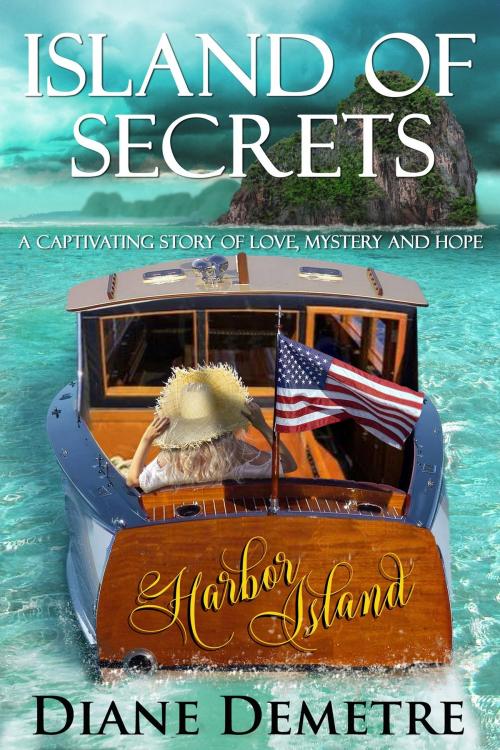 Cover of the book Island of Secrets by Diane Demetre, Luminosity Publishing LLP