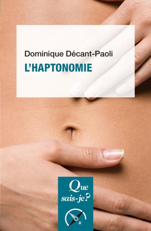 Cover of the book L'Haptonomie by Dominique Décant-Paoli, Presses Universitaires de France