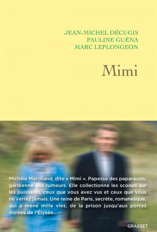 Cover of the book Mimi by Jean-Michel Décugis, Pauline Guena, Marc Leplongeon, Grasset