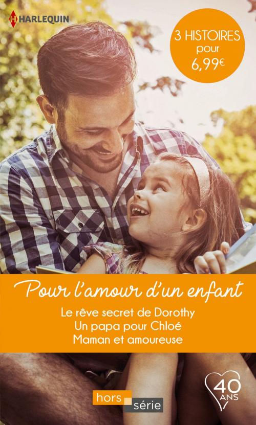 Cover of the book Pour l'amour d'un enfant by Rebecca Winters, Ally Blake, Amy Andrews, Harlequin