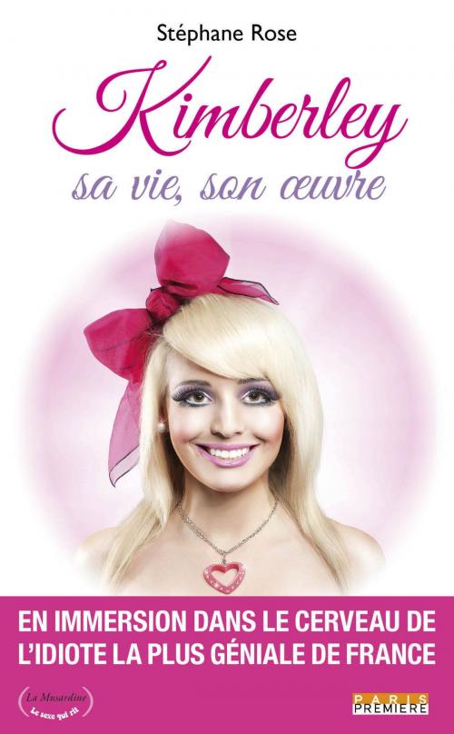 Cover of the book Kimberley. Sa vie, son oeuvre by Stephane Rose, Groupe CB