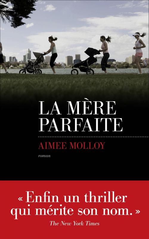 Cover of the book La mère parfaite by Aimee MOLLOY, edi8