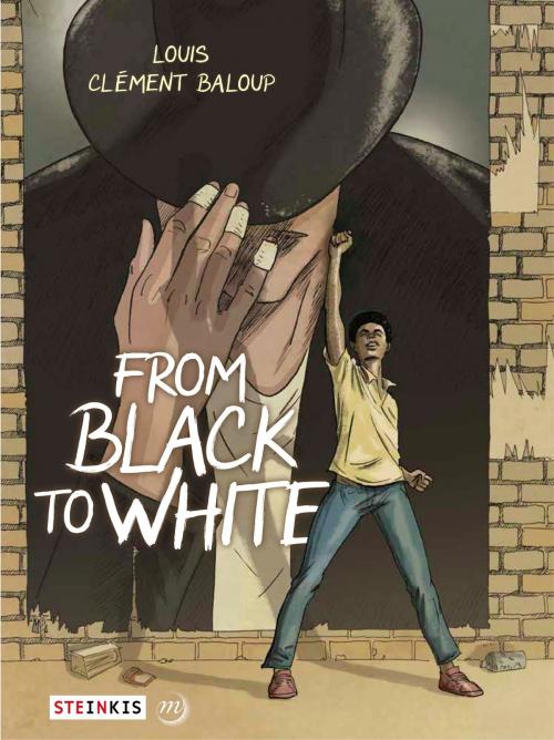 Cover of the book From Black to White by Stéphane Louis, Steinkis BD