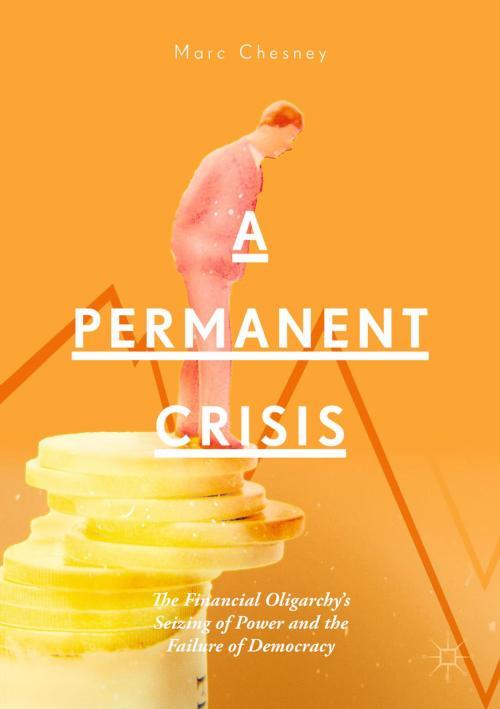 Cover of the book A Permanent Crisis by Marc Chesney, Springer International Publishing