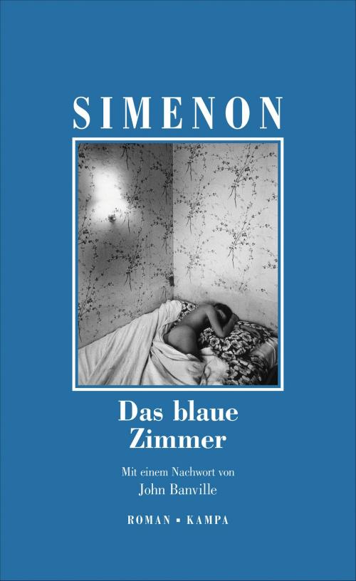 Cover of the book Das blaue Zimmer by Georges Simenon, John Banville, Kampa Verlag