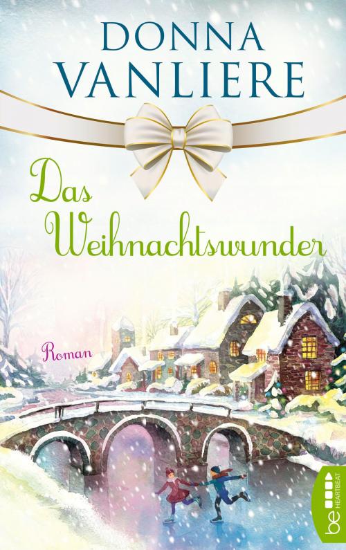 Cover of the book Das Weihnachtswunder by Donna VanLiere, beHEARTBEAT by Bastei Entertainment