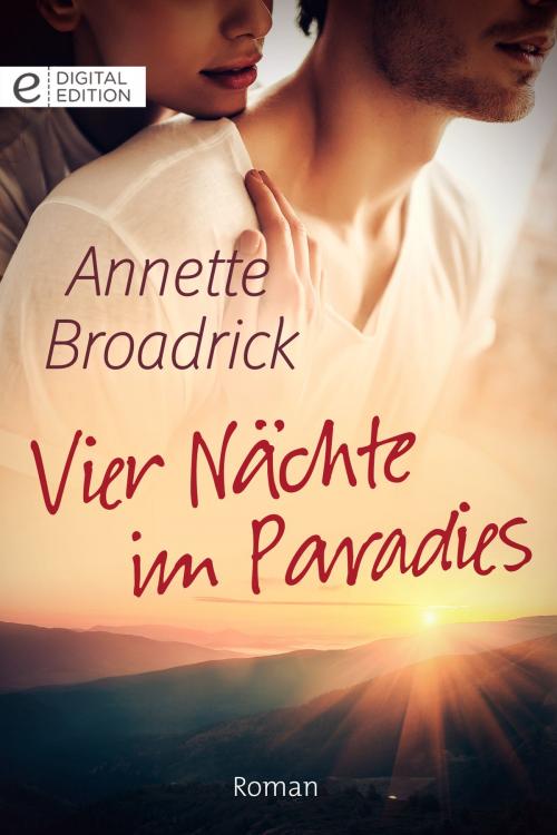 Cover of the book Vier Nächte im Paradies by Annette Broadrick, CORA Verlag