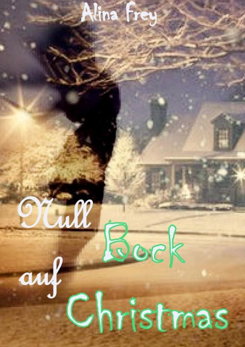 Cover of the book Null Bock auf Christmas by Alina Frey, neobooks