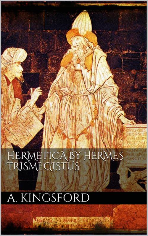 Cover of the book Hermetica by Hermes Trismegistus by A. Kingsford, Books on Demand