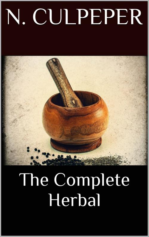 Cover of the book The Complete Herbal by Nicholas Culpeper, Books on Demand