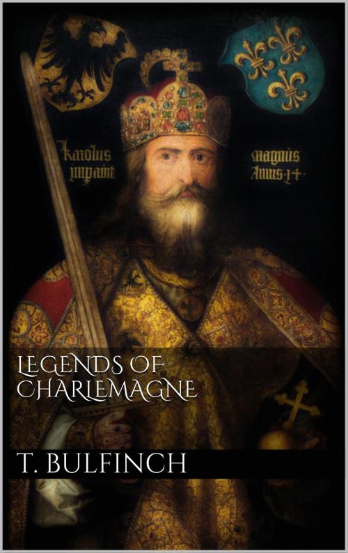 Cover of the book Legends of Charlemagne by Thomas Bulfinch, Books on Demand