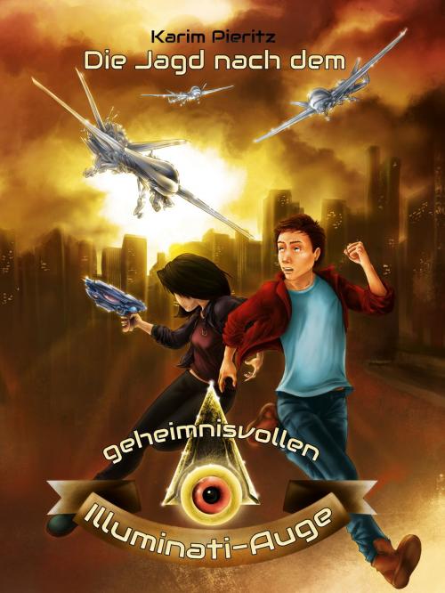 Cover of the book Die Jagd nach dem geheimnisvollen Illuminati-Auge by Karim Pieritz, Verlag Karim Pieritz