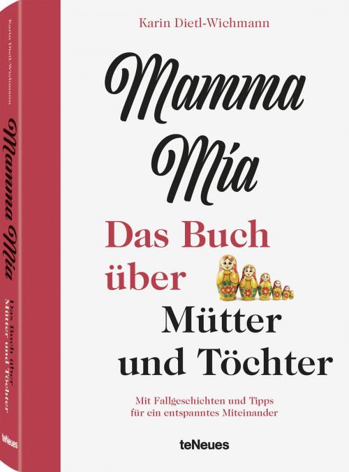 Cover of the book Mamma mia by Karin Dietl-Wichmann, teNeues