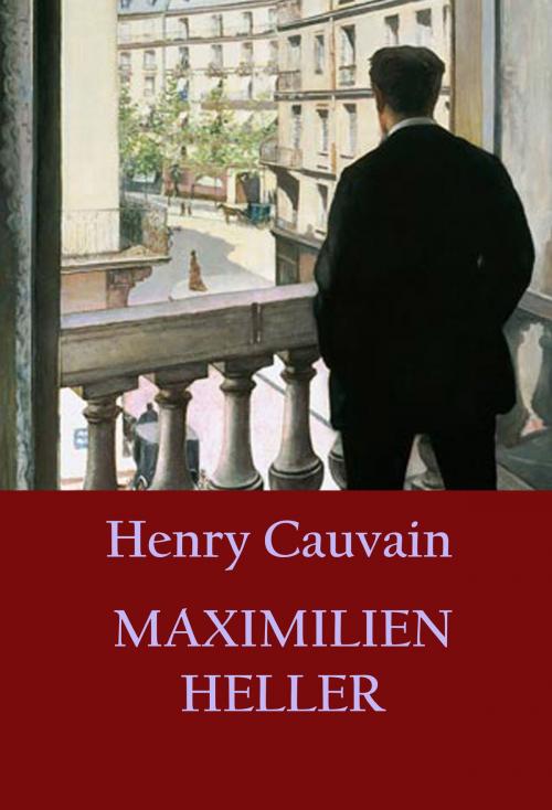 Cover of the book Maximilien Heller by Henry Cauvain, idb