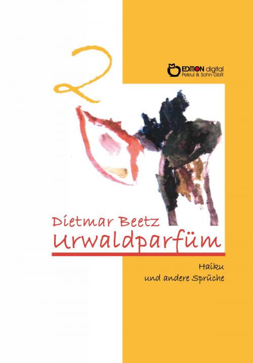 Cover of the book Urwaldparfüm by Dietmar Beetz, EDITION digital