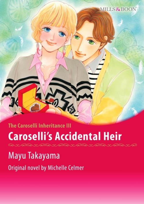 Cover of the book CAROSELLI'S ACCIDENTAL HEIR by Michelle Celmer, Harlequin / SB Creative Corp.