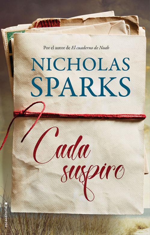 Cover of the book Cada suspiro by Nicholas Sparks, Roca Editorial de Libros