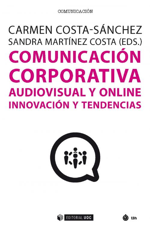 Cover of the book Comunicación corporativa audiovisual y online by Carmen Costa-Sánchez, Sandra Martínez Costa, EDITORIAL UOC, S.L.